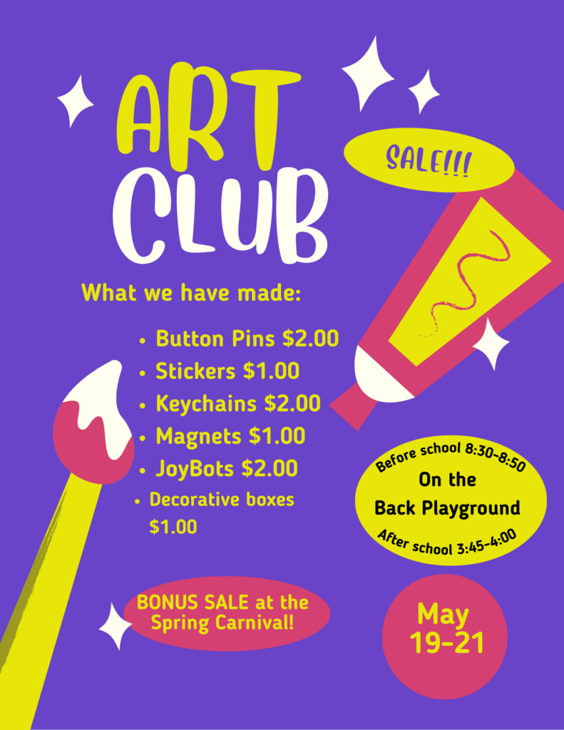 Purple poster for Art Club sale featuring buttons, stickers, and more, with sale dates May 19-21 on the playground.